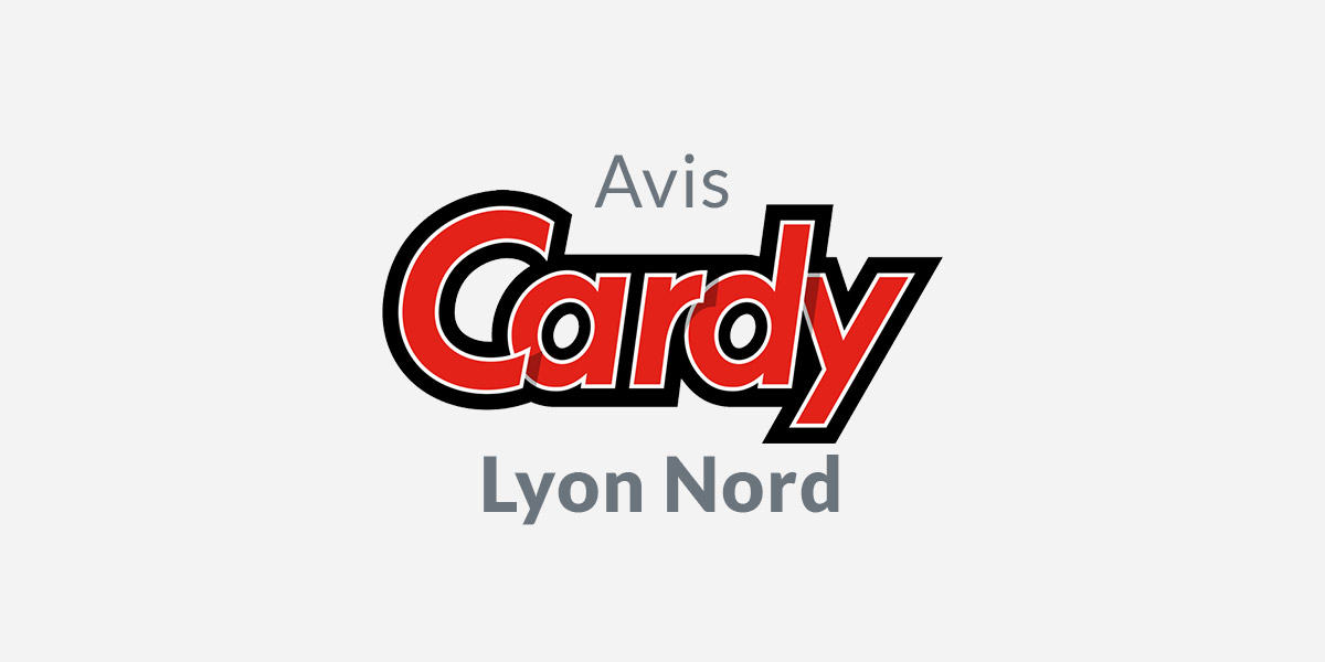 Avis Cardy Lyon Nord