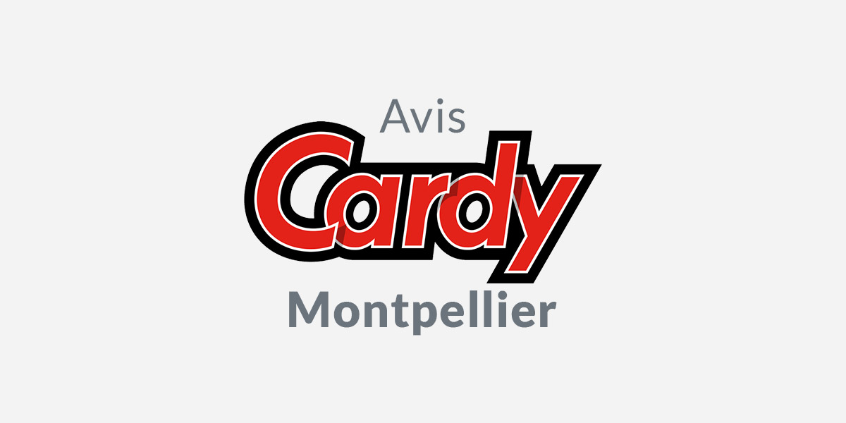 Avis Cardy Montpellier