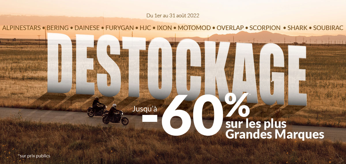 Déstockage équipement du motard : jusqu'à -60% sur les plus grandes marques du 1er au 31 août 2022
