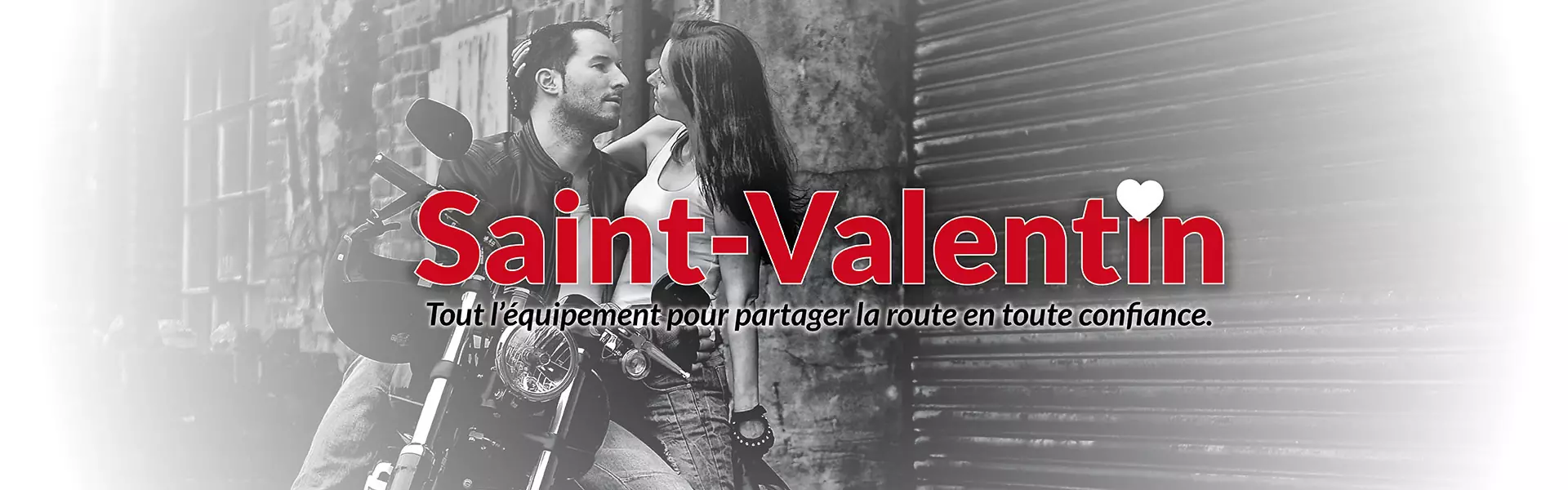 Saint Valentin : -20% sur les Casques et Équipement motard